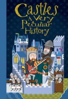 Castles : A Very Peculiar History, Hardback Book Castles : A Very Peculiar History, Hardback Book