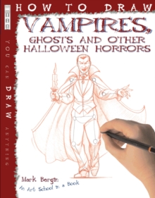 How to Draw Vampires, Ghosts and Other Halloween Horrors, Paperback Book How to Draw Vampires, Ghosts and Other Halloween Horrors, Paperback Book