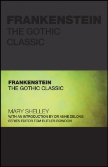 Frankenstein : The Gothic Classic