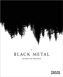 Black Metal : Beyond the Darkness, Paperback Book Black Metal : Beyond the Darkness, Paperback Book