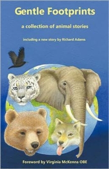 Gentle Footprints : A Collection of Animal Stories, Paperback Book Gentle Footprints : A Collection of Animal Stories, Paperback Book
