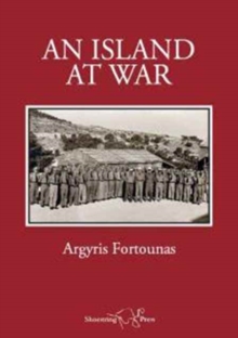 Aegina at War, 1940-1944 : Memoirs by Agyris Fortounas, Paperback Book Aegina at War, 1940-1944 : Memoirs by Agyris Fortounas, Paperback Book