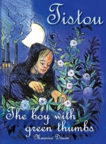 Tistou, The Boy with Green Thumbs, Hardback Book Tistou, The Boy with Green Thumbs, Hardback Book