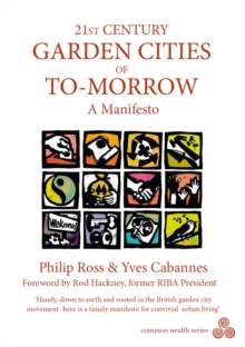 21st Century Garden Cities of to-Morrow