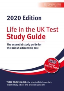 Life in the UK Test: Study Guide 2020 : The essential study guide for the British citizenship test, Paperback / softback Book Life in the UK Test: Study Guide 2020 : The essential study guide for the British citizenship test, Paperback / softback Book