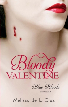 Bloody Valentine : Blue Bloods, Paperback Book Bloody Valentine : Blue Bloods, Paperback Book