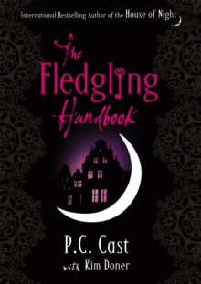 The Fledgling Handbook : House of Night 12, Hardback Book The Fledgling Handbook : House of Night 12, Hardback Book