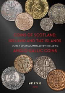 Coins of Scotland, Ireland, the Isles and Anglo-Gallic Coinage