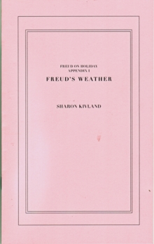 Freud on Holiday : Freud's Weather - Sharon Kivland Appendix 1, Paperback Book Freud on Holiday : Freud's Weather - Sharon Kivland Appendix 1, Paperback Book