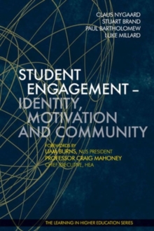 Student Engagement - Identity, Motivation and Community, Hardback Book Student Engagement - Identity, Motivation and Community, Hardback Book