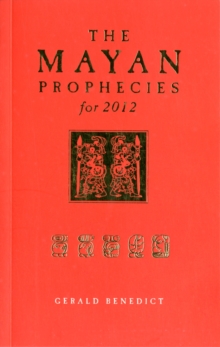 Mayan Prophecies for 2012, Paperback / softback Book Mayan Prophecies for 2012, Paperback / softback Book