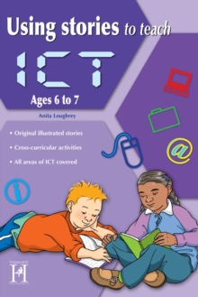 Using Stories to Teach ICT Ages 6-7