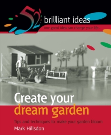 Create your dream garden