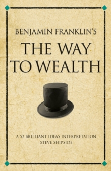 Benjamin Franklin's The way to wealth