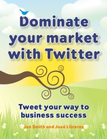 Dominate your market with Twitter