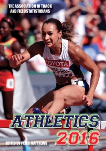 Athletics 2016: The Track & Field Annual, Paperback / softback Book Athletics 2016: The Track & Field Annual, Paperback / softback Book