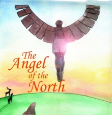 The Angel of the North, Paperback / softback Book The Angel of the North, Paperback / softback Book