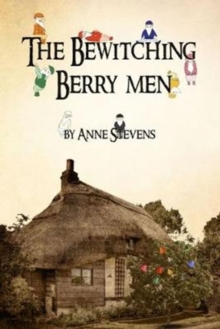 The Bewitching Berry Men, Paperback / softback Book The Bewitching Berry Men, Paperback / softback Book