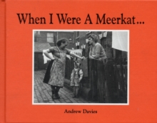 WHEN I WERE A MEERKAT, Hardback Book WHEN I WERE A MEERKAT, Hardback Book