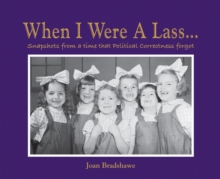 When I Were a Lass..., Hardback Book When I Were a Lass..., Hardback Book