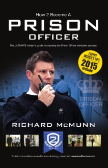How 2 Become a Prison Officer : The Insiders Guide, Paperback Book How 2 Become a Prison Officer : The Insiders Guide, Paperback Book