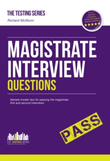 Magistrate Interview Questions : How to Pass the Magistrate First and Second Interviews, Paperback / softback Book Magistrate Interview Questions : How to Pass the Magistrate First and Second Interviews, Paperback / softback Book
