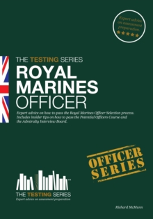 Royal Marines Officer Workbook : How to Pass the Selection Process Including AIB, POC, Interview Questions, Planning Exercises and Scoring Criteria