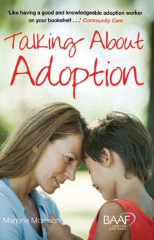 Talking About Adoption to Your Adopted Child : A Guide for Parents, Paperback Book Talking About Adoption to Your Adopted Child : A Guide for Parents, Paperback Book