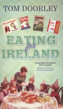 Eating for Ireland, Paperback Book Eating for Ireland, Paperback Book