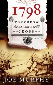 1798: Tomorrow the Barrow We'll Cross