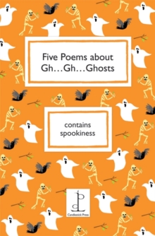 Five Poems About Gh...Gh...Ghosts, Paperback Book Five Poems About Gh...Gh...Ghosts, Paperback Book