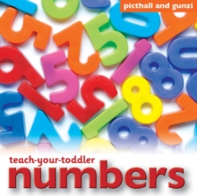 Teach Your Toddler: Numbers, Board book Book Teach Your Toddler: Numbers, Board book Book