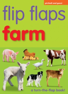 Flip Flaps Farm, Board book Book Flip Flaps Farm, Board book Book