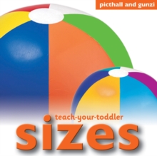 Teach-Your-Toddler Sizes, Board book Book Teach-Your-Toddler Sizes, Board book Book