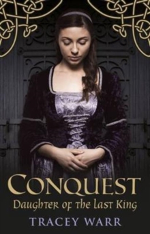 Conquest : Daughter of the Last King Book 1, Paperback Book Conquest : Daughter of the Last King Book 1, Paperback Book