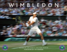 Wimbledon : Visions of the Championships, Hardback Book Wimbledon : Visions of the Championships, Hardback Book
