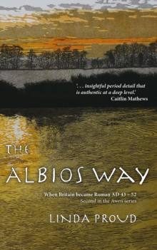 The Albios Way : When Britain became Roman AD 43 - 52
