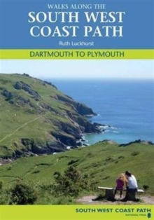 Walks Along the South West Coast Path : Dartmouth to Plymouth, Paperback Book Walks Along the South West Coast Path : Dartmouth to Plymouth, Paperback Book