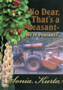 No Dear, That's a Pheasant - We're Peasants, Paperback / softback Book No Dear, That's a Pheasant - We're Peasants, Paperback / softback Book