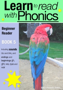 Learn to Read with Phonics - Book 5 : Learn to Read Rapidly in as Little as Six Months