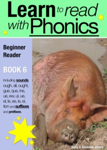 Learn to Read with Phonics - Book 6 : Learn to Read Rapidly in as Little as Six Months