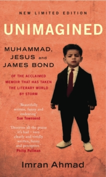 Unimagined : Muhammed, Jesus Christ and James Bond, Paperback Book Unimagined : Muhammed, Jesus Christ and James Bond, Paperback Book