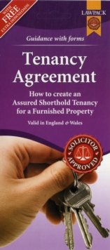 Furnished Tenancy Agreement Form Pack : How to Create an Assured Shorthold Tenancy for a Furnished Property in England or Wales, Mixed media product Book Furnished Tenancy Agreement Form Pack : How to Create an Assured Shorthold Tenancy for a Furnished Property in England or Wales, Mixed media product Book