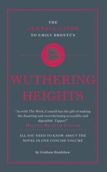 The Connell Guide To Emily Bronte's Wuthering Heights