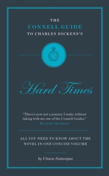 The Connell Guide To Charles Dickens's Hard Times
