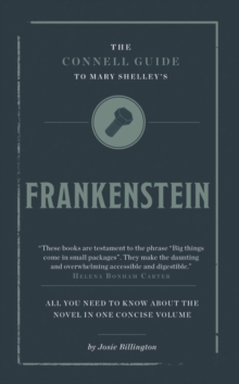 The Connell Guide To Mary Shelley's Frankenstein