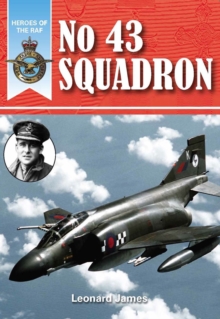 Heroes of the RAF: No.43 Squadron