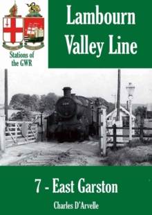 East Garston - Stations Of The Great Western Railway GWR : Stations Of The Great Western Railway, #7