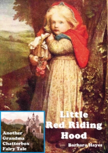 Little Red Riding Hood - Another Grandma Chatterbox Fairy Tale