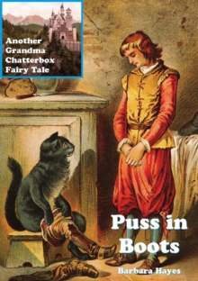 Puss In Boots - Another Grandma Chatterbox Fairy Tale